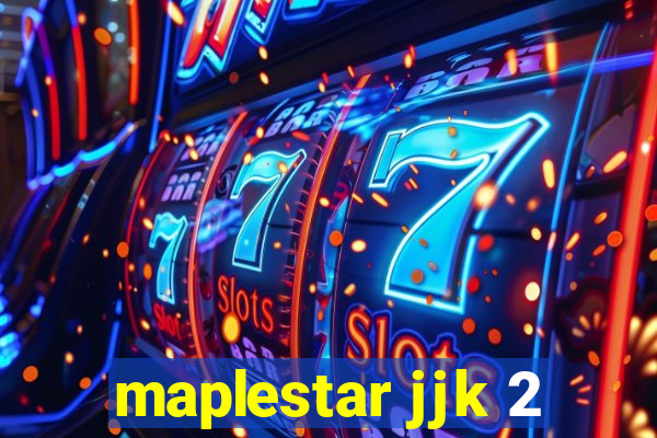 maplestar jjk 2